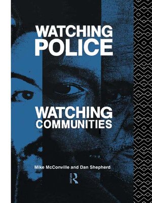 cover image of Watching Police, Watching Communities